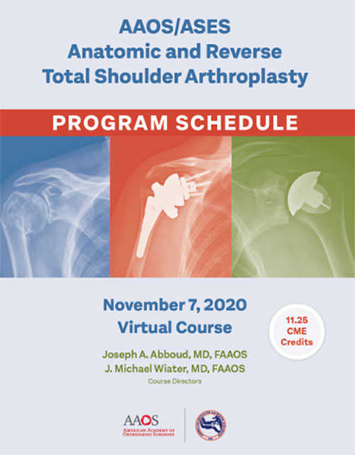AAOS ASES Anatomic and Reverse Total Shoulder Arthroplasty